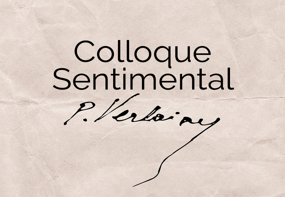 Colloque Sentimental – Paul Verlaine