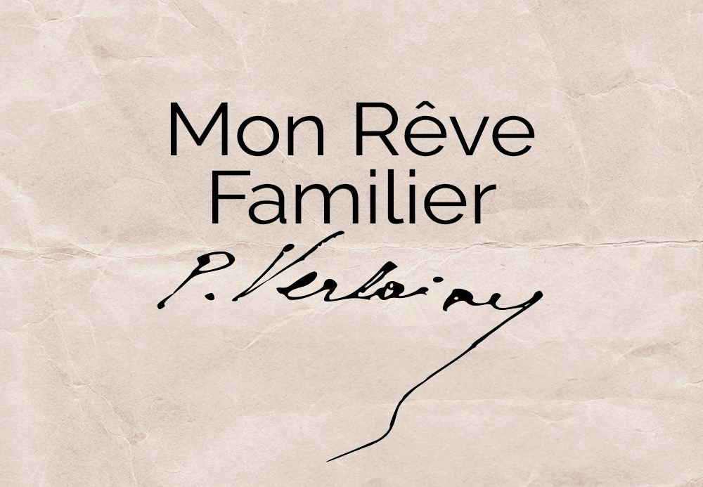 Mon rêve familier – Paul Verlaine